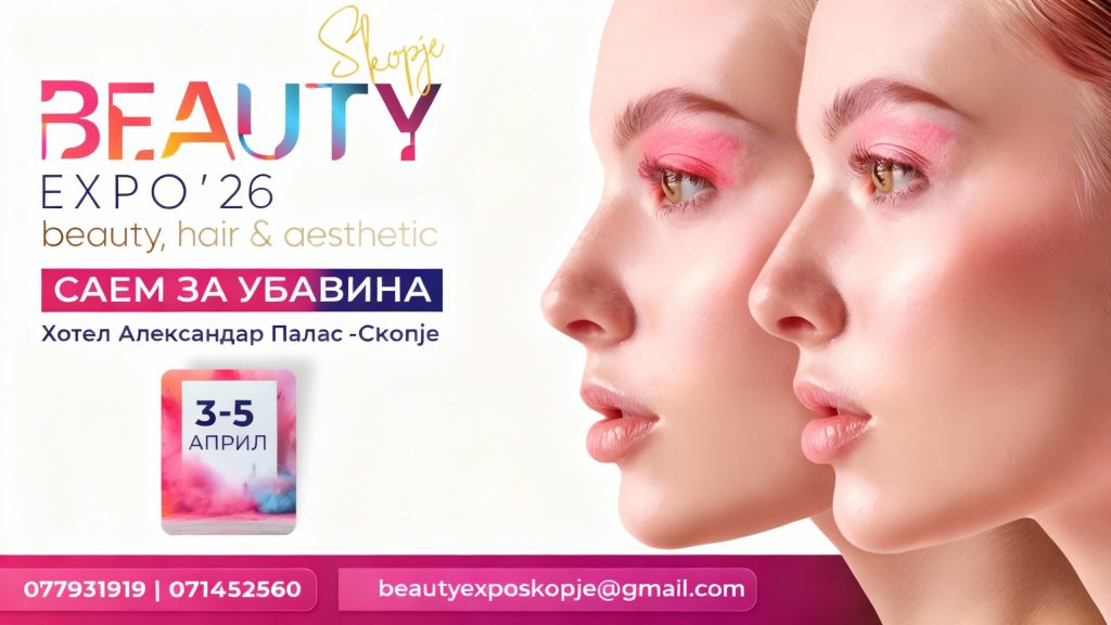 Beauty Expo’26 Skopje – најголемиот саем за убавина во Македонија