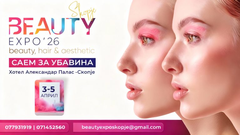 Beauty Expo’26 Skopje – најголемиот саем за убавина во Македонија